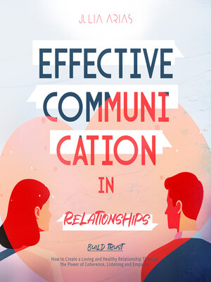 cover image of Effective Communication in Relationships- Build Trust